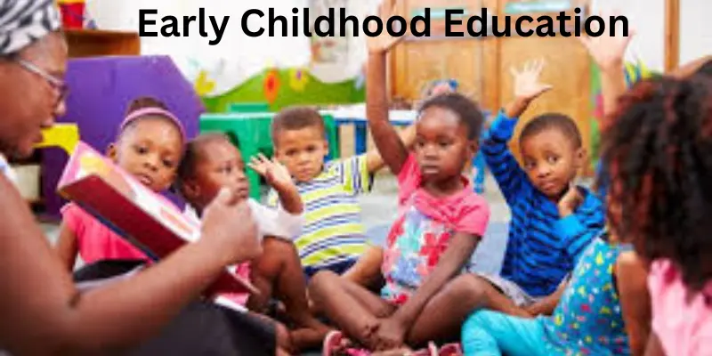 Early childhood education