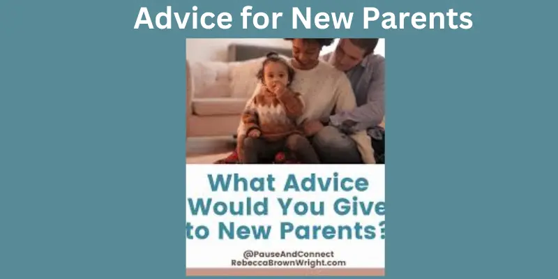 Advice for new parents for baby
