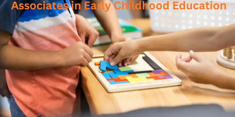 associates in early childhood education Associates in early childhood education