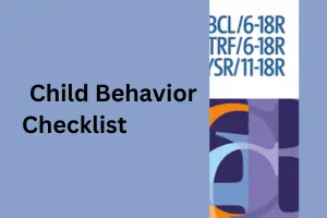 Child Behavior Checklist (CBCL): A Complete Evidence-Based Guide for Parents, Teachers, and Professionals