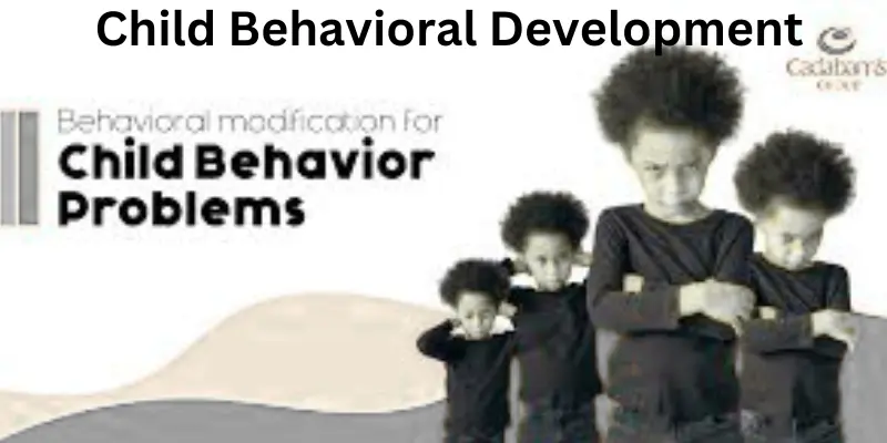 Child behavioral developments