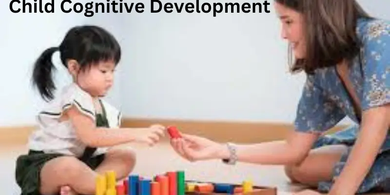 Child cognitive developments