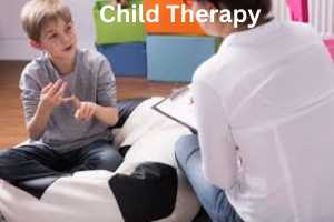 Child Therapy: A Guide to Children’s Mental and Emotional Health