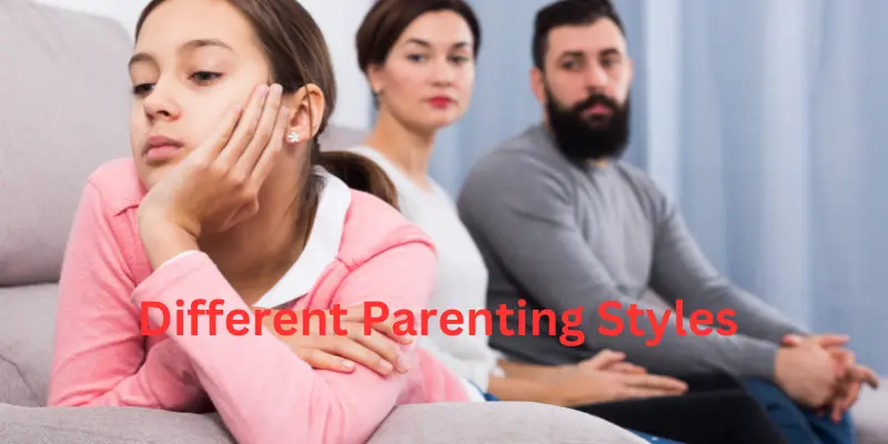 different parenting styles of parents Different parenting styles of parents