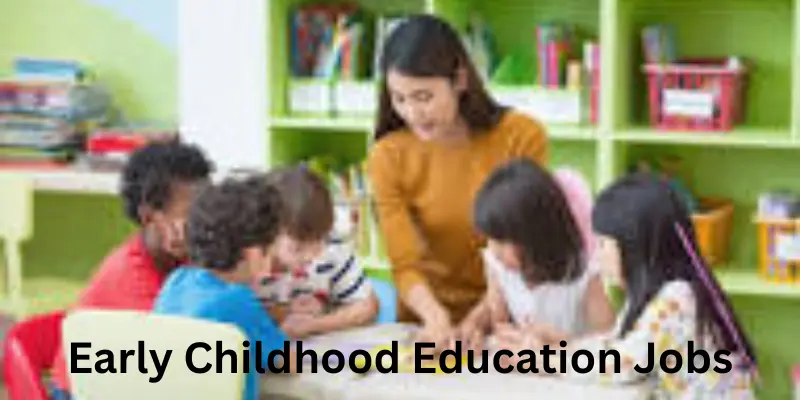 early childhood education jobs importance