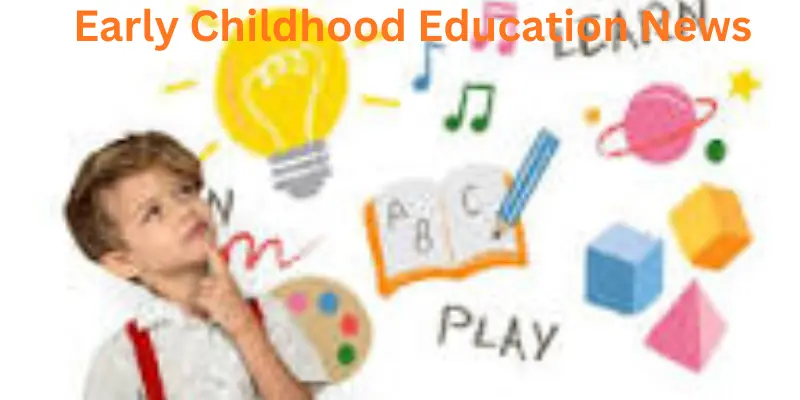 Early childhood education news importance