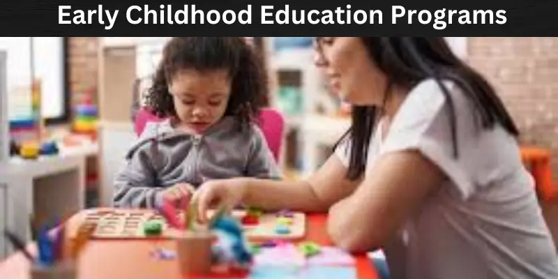 Early childhood education programs