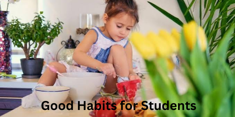 good habits for students Good habits for students