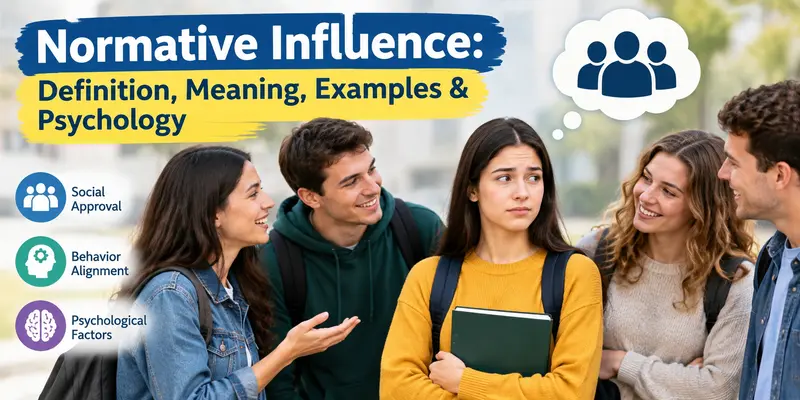 Normative Influence: Definition, Meaning, Examples & Psychology