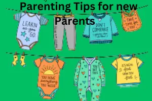Parenting Tips for New Parents: A Guide to Raising a Happy, Healthy Baby