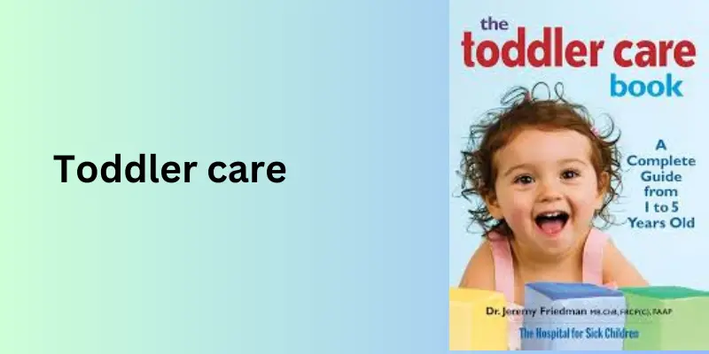 toddlers care toddlers care