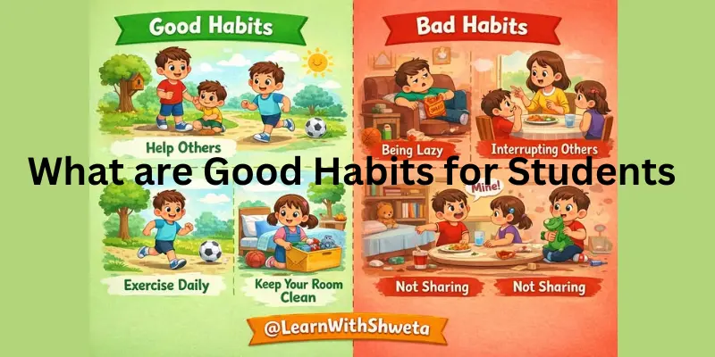 What are good habits for students