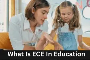 What Is ECE in Education: A Comprehensive Guide to Early Childhood Education and Its Levels